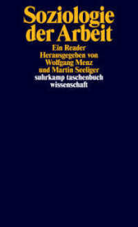 Soziologie der Arbeit : Ein Reader | Eine kompakte Einführung in die arbeitssoziologische Forschung und Theorie (suhrkamp taschenbuch wissenschaft 2402) （2024. 676 S. 178 mm）