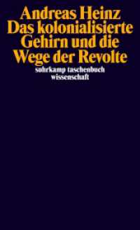 Das kolonialisierte Gehirn und die Wege der Revolte (suhrkamp taschenbuch wissenschaft 2403) （2023. 324 S. 176 mm）