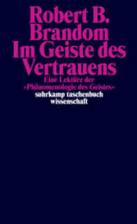 Im Geiste des Vertrauens : Eine Lektüre der »Phänomenologie des Geistes« (suhrkamp taschenbuch wissenschaft 2409) （2024. 1200 S. 177 mm）