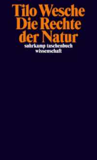 Die Rechte der Natur : Vom nachhaltigen Eigentum (suhrkamp taschenbuch wissenschaft 2414) （Originalausgabe. 2023. 347 S. 176 mm）