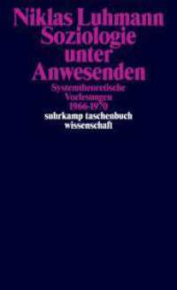 Soziologie unter Anwesenden : Systemtheoretische Vorlesungen 1966-1970 (suhrkamp taschenbuch wissenschaft 2418) （Originalausgabe. 2024. 600 S. 177 mm）