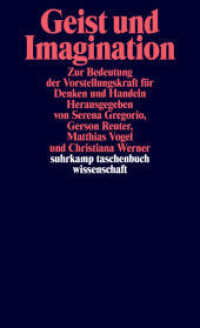 Geist und Imagination : Zur Bedeutung der Vorstellungskraft für Denken und Handeln (suhrkamp taschenbuch wissenschaft 2437) （Originalausgabe. 2024. 336 S. 176 mm）