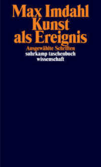 Kunst als Ereignis : Ausgewählte Schriften (suhrkamp taschenbuch wissenschaft 2464) （Originalausgabe. 2025. 500 S. 177 mm）