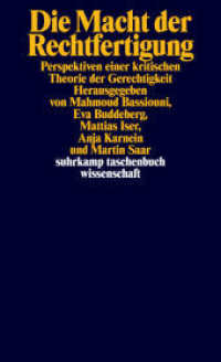 Die Macht der Rechtfertigung : Perspektiven einer kritischen Theorie der Gerechtigkeit (suhrkamp taschenbuch wissenschaft 2472) （Originalausgabe. 2024. 631 S. 179 mm）