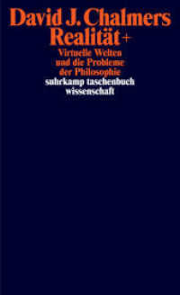 Realität+ : Virtuelle Welten und die Probleme der Philosophie (suhrkamp taschenbuch wissenschaft 2475) （2026. 640 S. 177 mm）