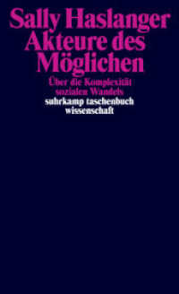 Akteure des Möglichen : Über die Komplexität sozialen Wandels | Walter Benjamin Lectures 2023 (suhrkamp taschenbuch wissenschaft 2489) （Originalausgabe. 2026. 150 S. 177 mm）