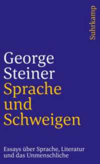 Sprache und Schweigen : Essays über Sprache, Literatur und das Unmenschliche. Deutsch von Axel Kaun (suhrkamp taschenbuch 123) （2. Aufl. 1973. 322 S. 177 mm）
