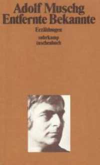 Entfernte Bekannte : Erzählungen (suhrkamp taschenbuch 510) （5. Aufl. 1979. 170 S. 176 mm）