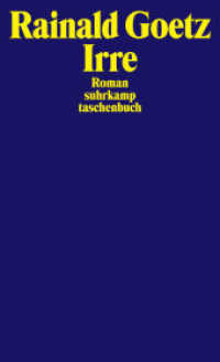 Irre : Roman (suhrkamp taschenbuch 1224) （18. Aufl. 2015. 330 S. m. Abb. 178 mm）