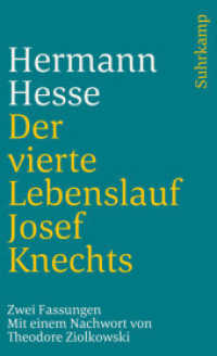 Der vierte Lebenslauf Josef Knechts : Zwei Fassungen. Nachw. v. Theodore Ziolkowski (suhrkamp taschenbuch 1261) （6. Aufl. 1986. 205 S. 177 mm）