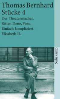 Stücke Tl.4 : Der Theatermacher; Ritter, Dene, Voss; Einfach kompliziert; Elisabeth II. (suhrkamp taschenbuch 1554) （14. Aufl. 2010. 355 S. 177 mm）