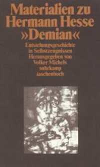 Materialien zu Hermann Hesses »Demian« : Erster Band: Die Entstehungsgeschichte in Selbstzeugnissen und Dokumenten (suhrkamp taschenbuch 1947) （1993. 338 S. 36 Abb. 177 mm）