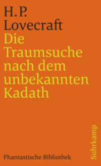 Die Traumsuche nach dem unbekannten Kadath : Eine Erzählung (suhrkamp taschenbuch 2758) （3. Aufl. 1997. 125 S. 177 mm）