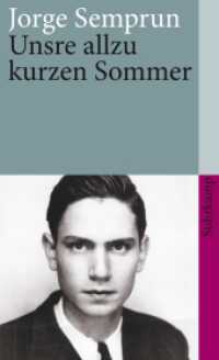 Unsre allzu kurzen Sommer (suhrkamp taschenbuch 3253) （2. Aufl. 2001. 255 S. 177 mm）