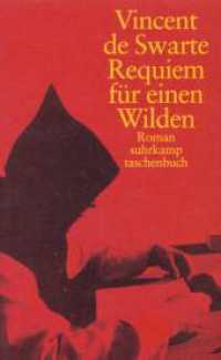 Requiem für einen Wilden : Roman (suhrkamp taschenbuch 3304) （Deutsche Erstausgabe. 2001. 119 S. 176 mm）