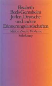 Juden, Deutsche und andere Erinnerungslandschaften : Im Dschungel der ethnischen Kategorien （1999. 281 S. 200 mm）