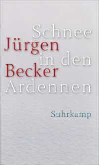 Schnee in den Ardennen : Journalroman. Ausgezeichnet mit dem Hermann-Lenz-Preis 2006 （2003. 185 S. 202 mm）