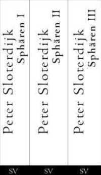 スローターダイク著／思想の諸領域（全３巻）<br>Sphären, 3 Teile : Blasen; Globen; Schäume （Nachdr. 2006/07. 2006. 2584 S. m. Abb. 375 mm）