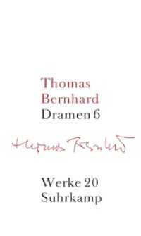 トーマス・ベルンハルト作品集　第２０巻：劇作品６<br>Werke. Bd.20 Bernhard, Thomas Tl.6 （2012. 209 mm）