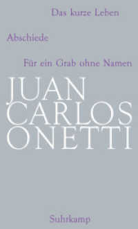 Onetti, Juan C. (Gesammelte Werke 2) （2007. 633 S. 204 mm）