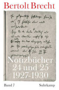 ブレヒトの控え帳　第７巻：1927-1930年<br>Notizbücher. 7 Notizbücher 24 und 25 (1927-1930) （2010. 539 S. m. zahlr. Faks. 275 mm）