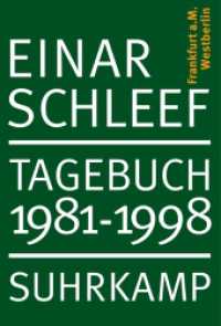 Tagebuch 1981-1998 : Frankfurt a.M. Westberlin （2009. 459 S. 15 farb. Bildtaf. 235 mm）