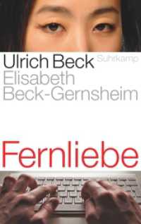 Fernliebe : Lebensformen im globalen Zeitalter （2011. 280 S. 218 mm）