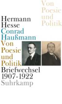 Von Poesie und Politik : Briefwechsel 1907-1922 （2011. 406 S. 204 mm）