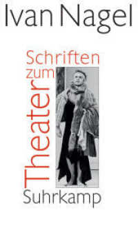 Schriften zum Theater （2011. 287 S. m. Fotos. 204 mm）
