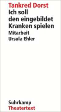 Ich soll den eingebildet Kranken spielen (Suhrkamp Theatertext) （2011. 52 S. 240 mm）