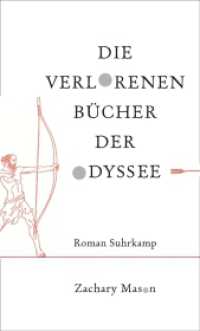 Die verlorenen Bücher der Odyssee : Roman （2012. 230 S. 205 mm）
