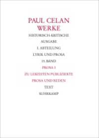 Werke. 15 Prosa Tl.1 : Zu Lebzeiten publizierte Prosa und Reden. Bonner Ausgabe. Historisch-kritische Ausgabe. I. Abteilung: Lyrik und Prosa （2014. 304 S. 265 mm）