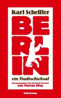Berlin - ein Stadtschicksal （2. Aufl. 2015. 222 S. 222 mm）
