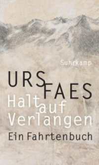 Halt auf Verlangen : Ein Fahrtenbuch. Nominiert für den Schweizer Buchpreis 2017 （2. Aufl. 2017. 199 S. 205 mm）