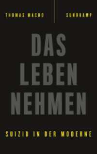 Das Leben nehmen : Suizid in der Moderne （2. Aufl. 2017. 532 S. 215 mm）