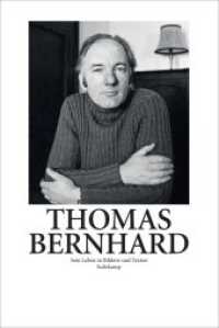 トーマス・ベルンハルト伝：イメージとテクストでたどる生涯と作品<br>Thomas Bernhard : Sein Leben in Bildern und Texten （2026. 300 S. 292 mm）