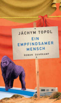 Ein empfindsamer Mensch : Roman （2019. 494 S. 212 mm）