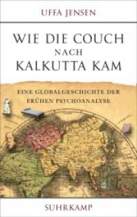 Wie die Couch nach Kalkutta kam : Eine Globalgeschichte der frühen Psychoanalyse （2019. 538 S. 222 mm）