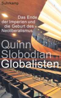 Globalisten : Das Ende der Imperien und die Geburt des Neoliberalismus （2019. 522 S. Mit Abbildungen. 220 mm）
