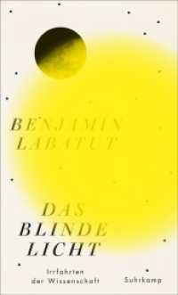Das blinde Licht : Irrfahrten der Wissenschaft | Lieblingsbuch von Barack Obama 2021 （3. Aufl. 2020. 187 S. 213 mm）