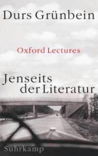 Jenseits der Literatur : Oxford Lectures （2. Aufl. 2020. 176 S. Mit 40 Abbildungen. 210 mm）
