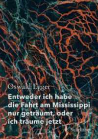 Entweder ich habe die Fahrt am Mississippi nur geträumt, oder ich träume jetzt : Georg-Büchner-Preis 2024 （2021. 280 S. 245 mm）