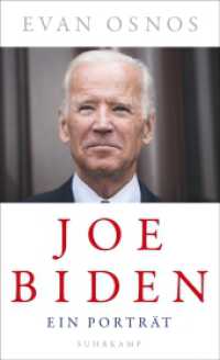 Joe Biden : Ein Porträt （4. Aufl. 2020. 263 S. 204 mm）