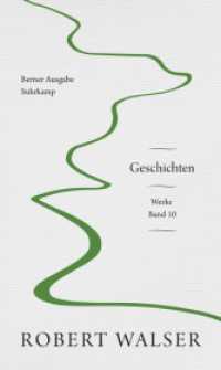 Werke. Berner Ausgabe .10 : Band 10: Geschichten (Werke. Berner Ausgabe 10) （2021. 221 S. Mit Abbildungen der Originalillustrationen. 211 mm）