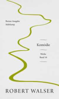Werke. Berner Ausgabe : Band 16: Komödie （2022. 156 S. Mit Abbildungen. 210 mm）