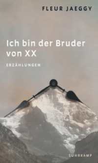 Ich bin der Bruder von XX : Erzählungen | Die internationale Neuentdeckung einer großen Autorin （2024. 114 S. 200 mm）