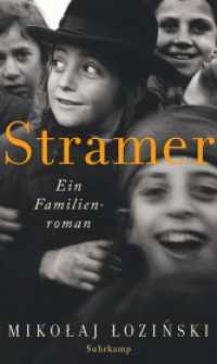 Stramer : Ein Familienroman | Der polnische Erfolgsroman endlich auf Deutsch （Deutsche Erstausgabe. 2024. 440 S. 205 mm）