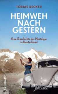 Heimweh nach gestern : Eine Geschichte der Nostalgie in Deutschland