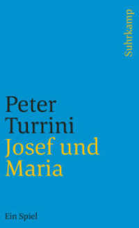 Josef und Maria : Ein Spiel (suhrkamp taschenbuch 3544) （2. Aufl. 2003. 92 S. Mit zahlreichen Abbildungen und Materialien. 177）