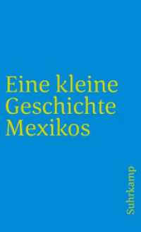 Eine kleine Geschichte Mexikos (suhrkamp taschenbuch 3621) （2. Aufl. 2007. 388 S. 177 mm）